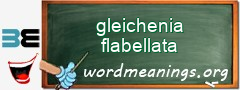 WordMeaning blackboard for gleichenia flabellata